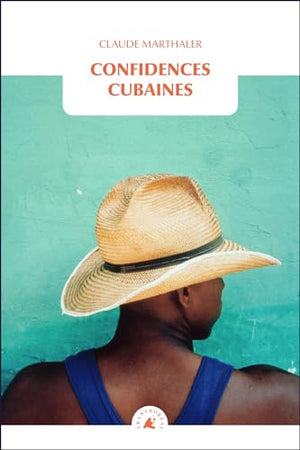 Confidences cubaines