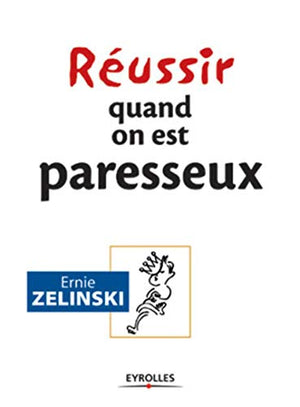 Réussir quand on est paresseux