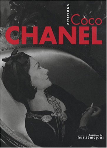 Coco Chanel: Citations