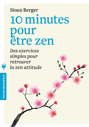 10 minutes pour être zen