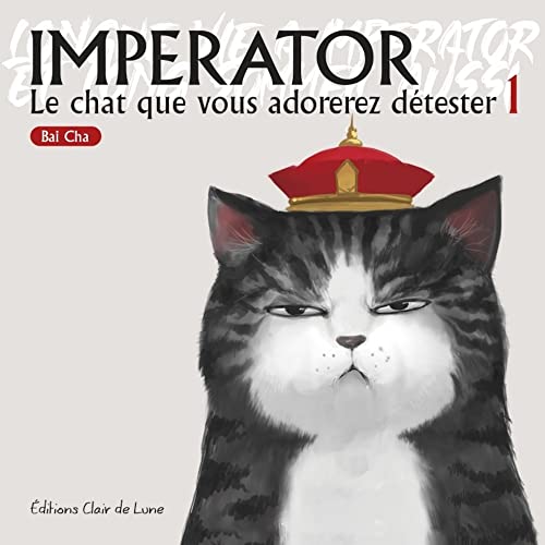 Imperator: Tome 1, Le chat que vous adorerez détester