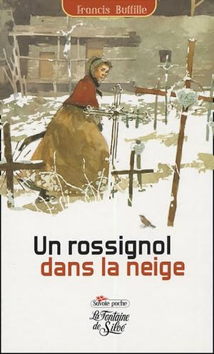 Un rossignol dans la neige