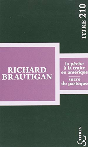 La pêche à la truite en Amérique / Sucre de pastèque