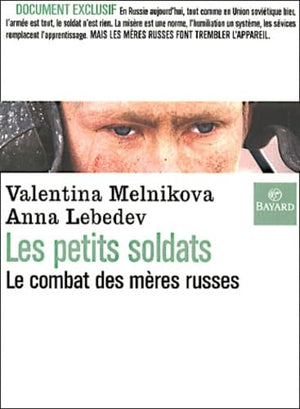 Les Petits Soldats, le combat des mères russes