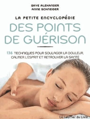 La petite encyclopédie des points de guérison