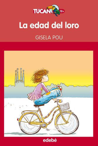 LA EDAD DEL LORO, de Gisela Pou: 19 (Tucán Rojo)