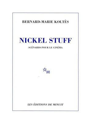 Nickel Stuff scénario pour le cinéma