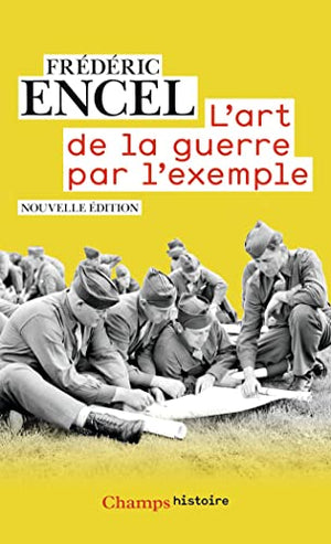 L'art de la guerre par l'exemple