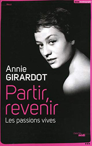 Partir, revenir (NE): Les passions vives