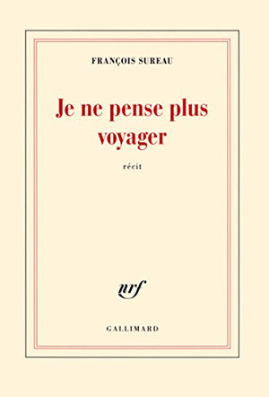 Je ne pense plus voyager: La mort de Charles de Foucauld