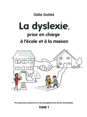 La dyslexie, prise en charge à l'école et à la maison