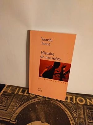 Histoire de ma mère