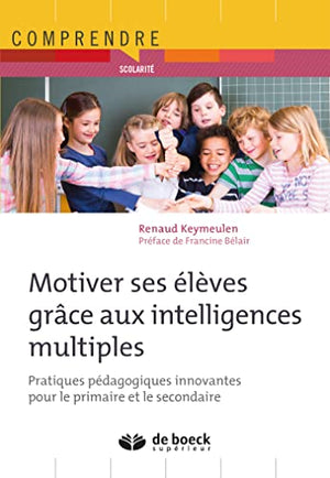 Motiver ses élèves grâce aux intelligences multiples