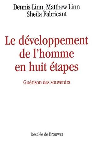 Le développement de l'homme en huit étapes