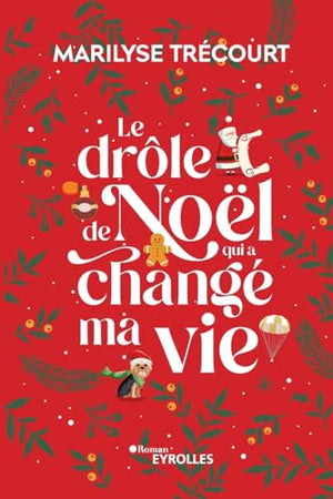 Le drôle de Noël qui a changé ma vie