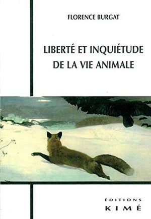 Liberté et Inquietude de la Vie Animale