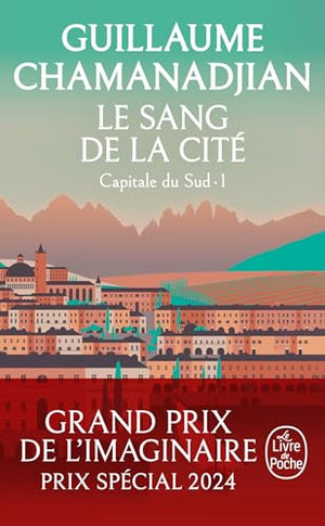 Le Sang de la cité (La Tour de Garde, Capitale du Sud Tome 1)