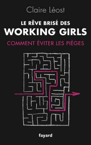 Le rêve brisé des working girls