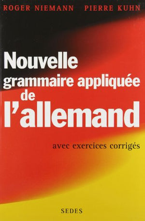 Nouvelle grammaire appliquee de l'allemand