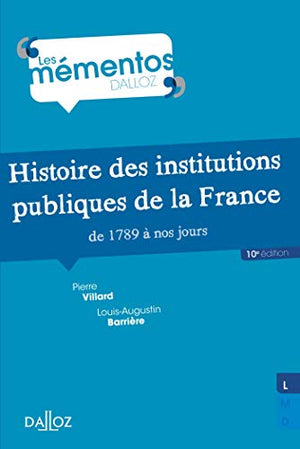 Histoire des institutions publiques de la France de 1789 à nos jours