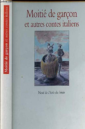 Contes italiens moitié de garçon