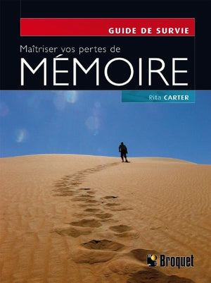 Maîtriser vos pertes de mémoire