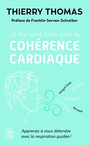 Je me sens bien avec la cohérence cardiaque