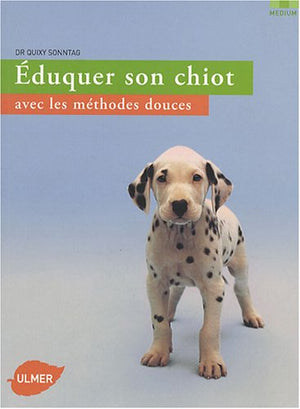 Eduquer son chiot avec les méthodes douces