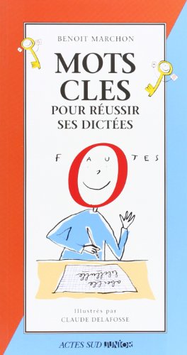 Mots clés pour réussir ses dictées