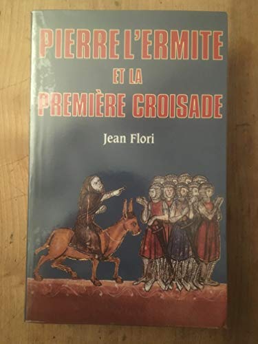 Pierre l'Ermite et la première Croisade
