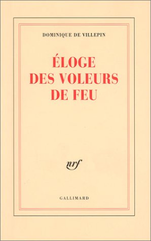 Éloge des voleurs de feu