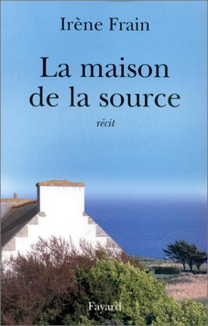 La maison de la source