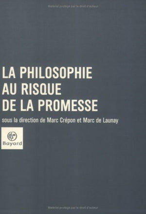 La philosophie au risque de la promesse