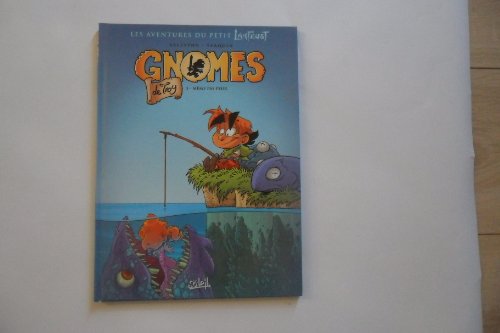 Gnomes de Troy T03: Même pas peur