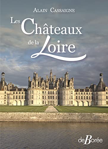 Les Châteaux de la Loire