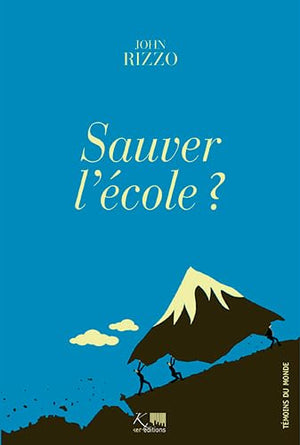 Sauver l'école?