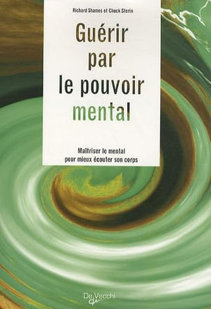 Guérir par le pouvoir mental