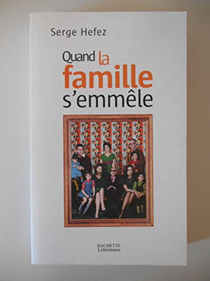 Quand la famille s'emmèle