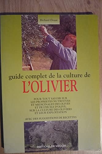 Guide complet de la culture de l'olivier