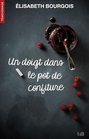 Un doigt dans le pot de confiture