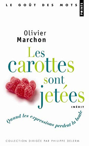 Les carottes sont jetées