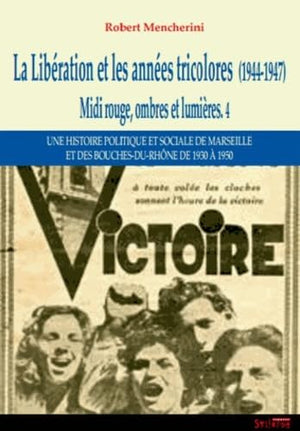 La Libération et les années tricolores