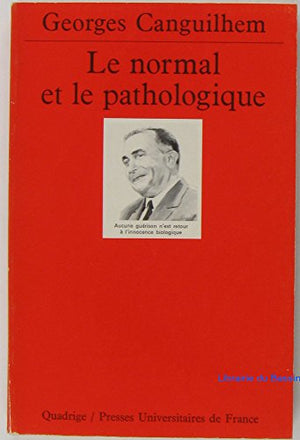 LE NORMAL ET LE PATHOLOGIQUE. 7ème édition