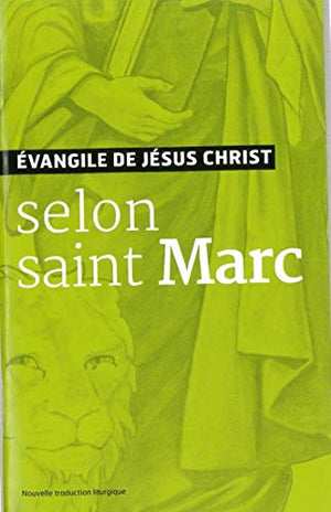 Evangile de Jésus-Christ selon saint Marc