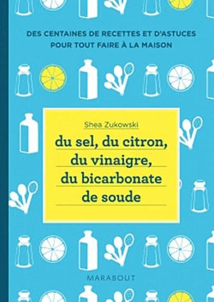 Du sel, du citron, du vinaigre, du bicarbonate de soude