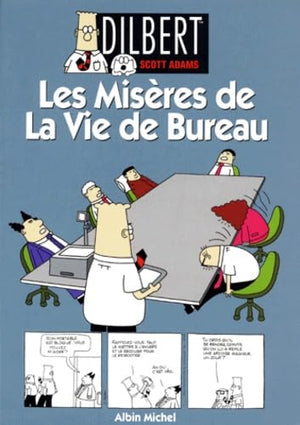 Les misères de la vie de bureau