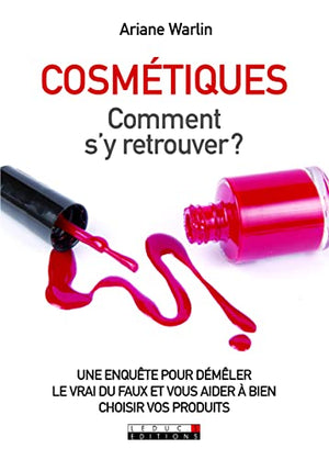 Cosmétiques, comment s'y retrouver ?