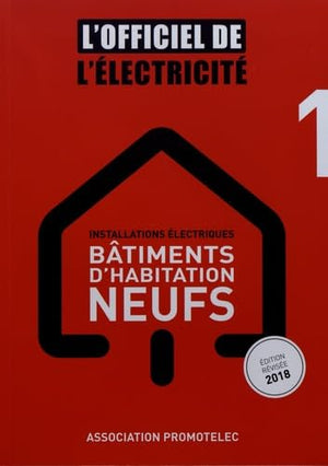 Installations électriques bâtiments d'habitation neufs