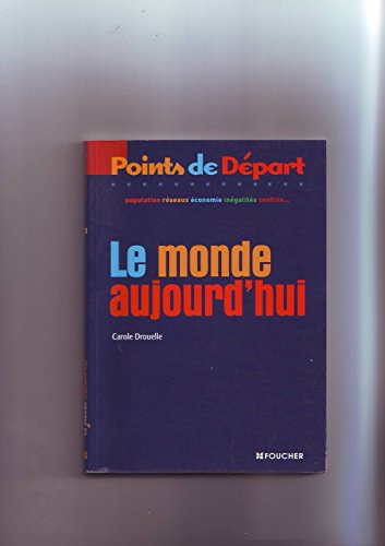 Le monde aujourd'hui