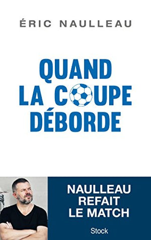 Quand la coupe déborde